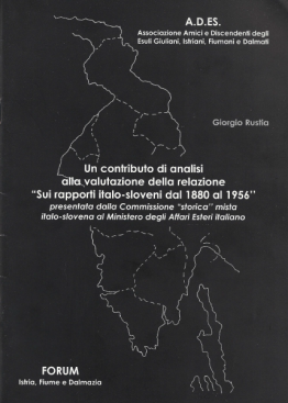 Giorgio Rustia - Un contributo di analisi alla valutazione della relazione sui rapporti italo-sloveni dal 1880 al 1956
